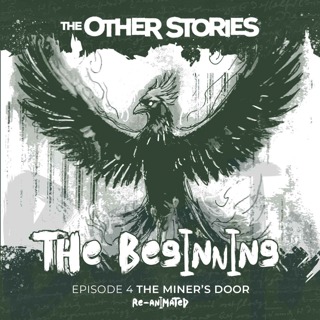 101.4 The Miner’s Door - Re-Animated