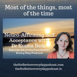 Neuro-affirming Self Acceptance with Dr Emma Bede