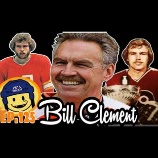 1973 Podcast Episode 125: Bill Clement – From Broad Street Battles to the Broadcast Booth!