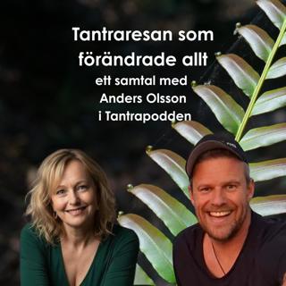 Tantraresan som förändrade allt