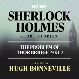 The Problem of Thor Bridge: Part Two