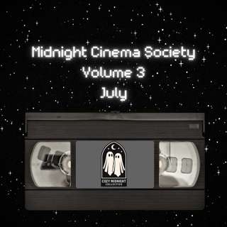Midnight Cinema Society Vol. 3: Obsession, The Long Walk, Bone Tomahawk & July Watchlist Breakdown 🍿🎬