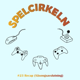 #23 Recap (säsongsavslutning)