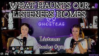 Sleep Paralysis, The Grim Reaper, & Extremely Haunted Houses || Ghosteas Tea Party 92
