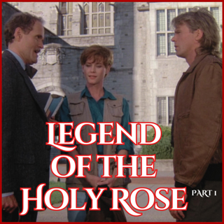 Legend of the Holy Rose Pt. 1 - S5:E1