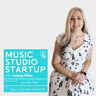 143 - Jennifer Foxx on Monetizing a Music Teacher Resource Website