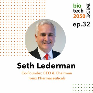 32. Vaccine origins to combat COVID-19, Seth Lederman, Co-Founder/CEO, Tonix Pharmaceuticals