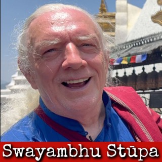 Ep285: Swayambhu Stūpa - Lama Glenn Mullin