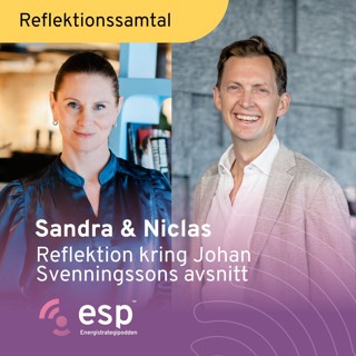#340 - Reflektionssamtal kring Johan Svenningssons avsnitt med Sandra och Niclas