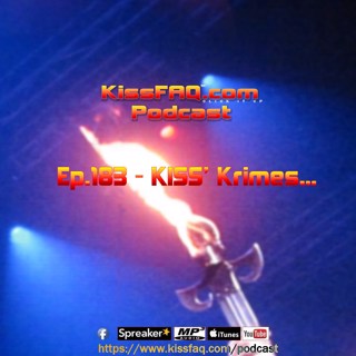 Ep.183 - KISS' Krimes...