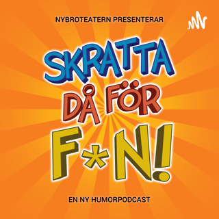 Skratta då för f*n!