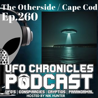 Ep.260 The Otherside / Cape Cod (Throwback)