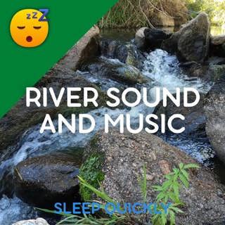 😴💧🎵 Relaxing RIVER Sound with MUSIC to Fall ASLEEP
