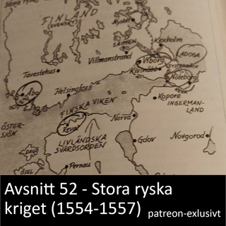 52. Stora ryska kriget (1554-1557) -pateronexklusivt