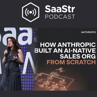 SaaStr 855: How Anthropic Rebuilt Its Sales Org From Scratch When Demand Went Vertical with Eleanor Dorfman, Anthropic Head of Industries