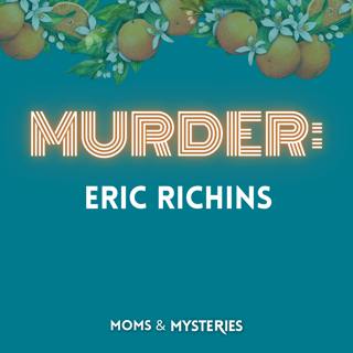 The Murder of Eric Richins: Betrayed by the Author of a Grief Book