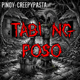 TABI NG POSO - Pinoy Creepypasta