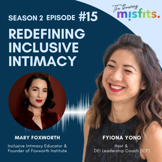 S2E15: Mary Foxworth - Redefining Inclusive Intimacy