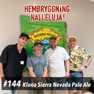 Avsnitt 144 - Klona Sierra Nevada Pale Ale