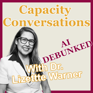 52: Is AI Really Going to Take Your Job? DEBUNKED with Dr. Lizette Warner