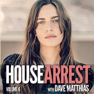 HouseArrest | Volume 6