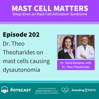 E202: Dr. Theo Theoharides on mast cells driving dysautonomia and much more - Mast Cell Matters