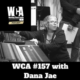 WCA #157 with Dana Jae