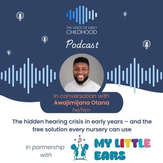 The hidden hearing crisis in early years – and the free solution every nursery can use