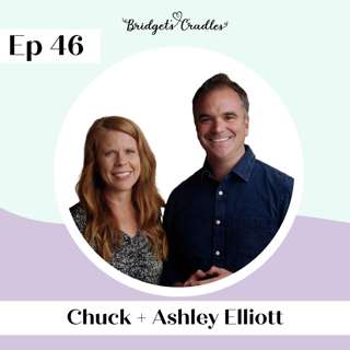 46 | I Used to Be Pregnant | Chuck + Ashley Elliott
