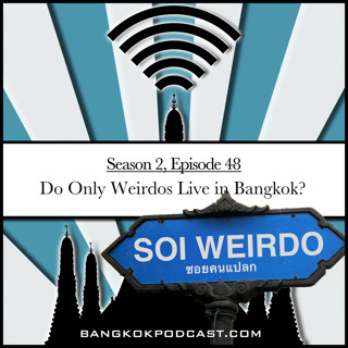 Do Only Weirdos Live In Bangkok? (2.48)