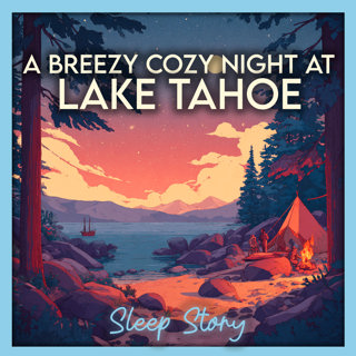Fall Asleep at a Cozy Lake Tahoe Cabin | Bedtime Story for Adults with Moonlight, Pine Trees, Lake Sounds, Relaxing Narration & Deep Sleep