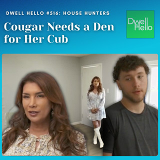 Dwell Hello #515: Cougar Needs a Den For Her Cub