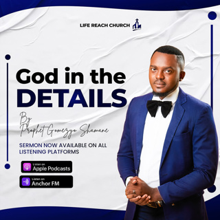 God In The Details | Prophet Gomezyo Shamane