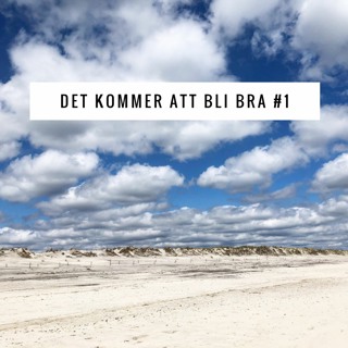 Det kommer att bli bra #1