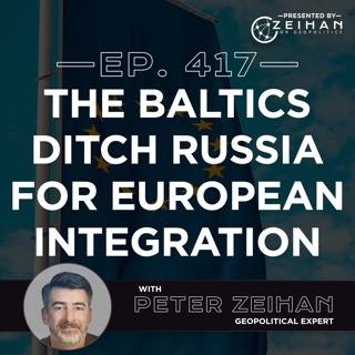 The Baltics Ditch Russia for European Integration || Peter Zeihan