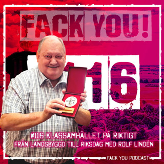 116 - Klassamhället på riktigt - från landsbygden till riksdagen med Rolf Lindén