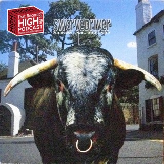S3E97 - Swervedriver "Mezcal Head" with Sam Fogarino of Interpol