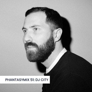 PHANTASYMIX 51: DJ City