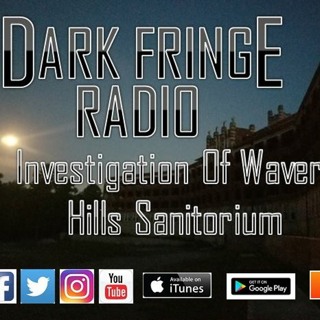DFR Episode #038 Investigation of Waverly Hills Sanitorium