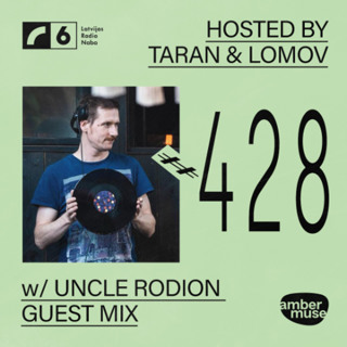 Amber Muse Radio #428: Taran & Lomov + Uncle Rodion guest mix // 03 July 2026