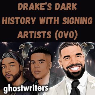 S15 Ep30: Drake’s Dark History With Signing Artists (OVO)