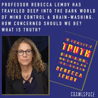 502 // The Unstable Truth w/ Rebecca Lemov