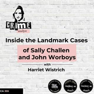 Ep #355 Inside the Landmark Cases of Sally Challen and John Worboys with Harriet Wistrich