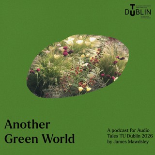 Another Green World -episode 1