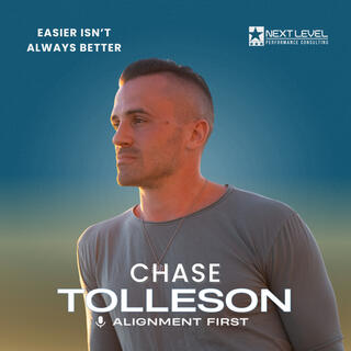 Chase Tolleson: Easier Isn't Always Better