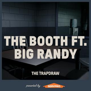 328: The Booth Vol.19 with Big Randy + Listener Voicemails