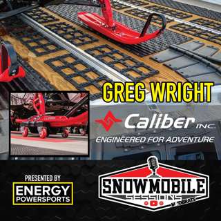 CALIBER SNOWMOBILE Products - Greg Wright | Snowmobile Sessions EP114