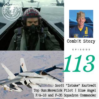 Top Gun Maverick Stunt Pilot to F/A-18 Combat Aviator to Blue Angel to F-35 Squadron Commander | Scott "Intake" Kartvedt