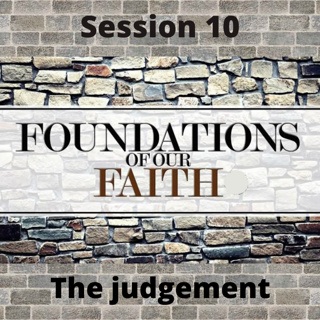 Foundations of our faith Session 10
