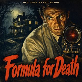 Suspense - "Formula for Death" (Old Time Radio, 1962)